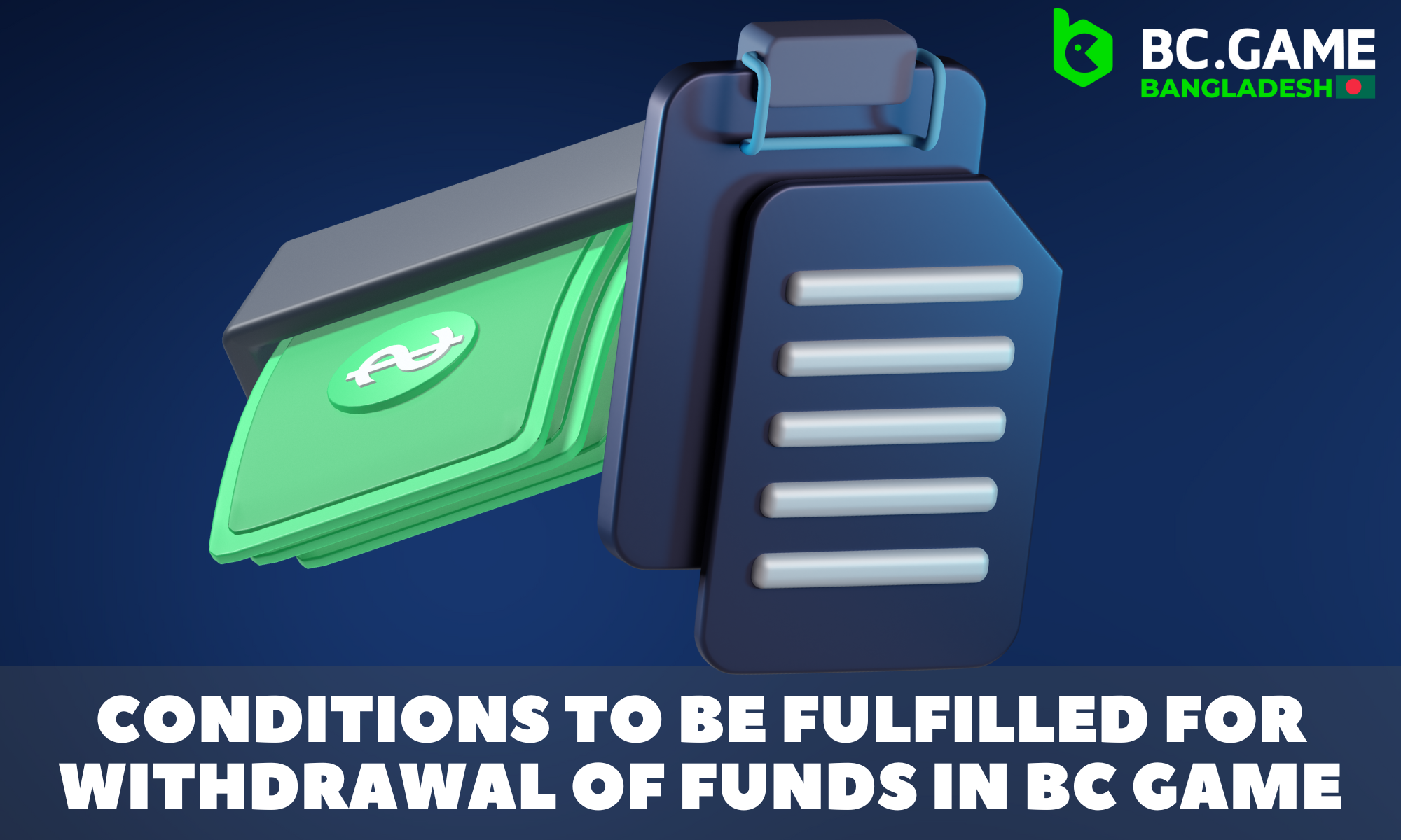 To start withdrawing funds, you need to meet certain conditions of BC Game